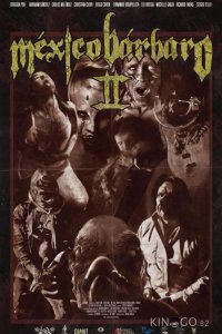 Варварская Мексика 2 