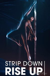 Strip Down, Rise Up 