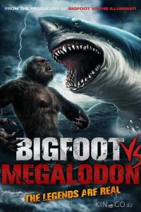 Бигфут против мегалодона 