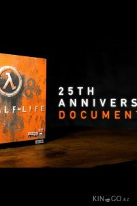 Half-Life: Документальный фильм к 25-летию 