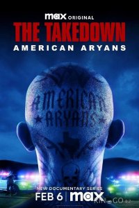 The Takedown: American Aryans 1 4