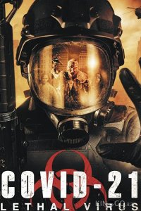COVID-21: Смертоносный вирус 