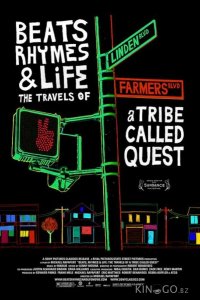 Биты, рифмы и жизнь: Путешествия группы A Tribe Called Quest 