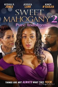 Милая Махагони 2: Излишества 