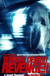 Terror! Death! Revenge! 