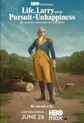 Жизнь, Ларри и стремление к несчастью: Почти история Америки (2026)